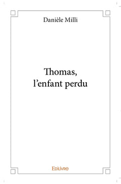 Thomas, l'enfant perdu