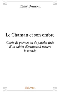 Le Chaman et son ombre