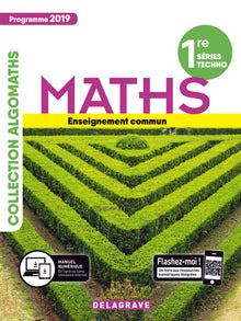 Mathématiques 1re Tronc commun STMG/STI2D/STL/ST2S/STHR (2019) - Manuel élève