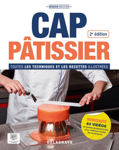 Réussir pas à pas CAP Pâtissier