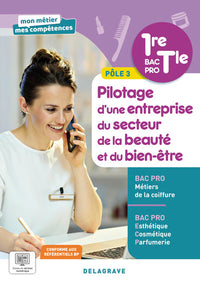 Mon métier, mes compétences - Pilotage d’une entreprise du secteur de la beauté et du bien-être - Pôle 3 - 1re, Tle Bac Pro Esthétique, Cosmétique, Parfumerie et Coiffure (2023) - Pochette élève