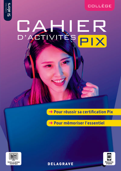 Cahier d'activités Pix Collège