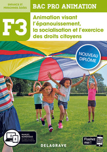 Fonction 3 Animation visant l'épanouissement, la socialisation et l'exercice des droits citoyens 2de, 1re, Tle Bac Pro Animation
