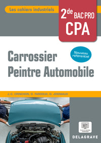 Les cahiers industriels Carrossier peintre automobile