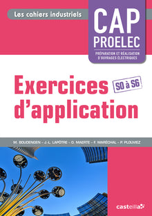 Exercices d'application CAP PROELEC - Cahier activités élève