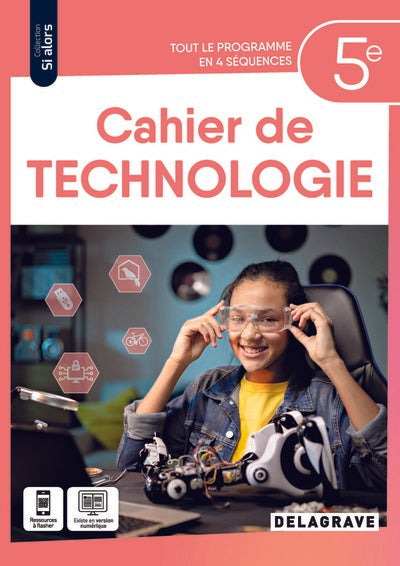 Si alors Technologie 5e - Cahier élève