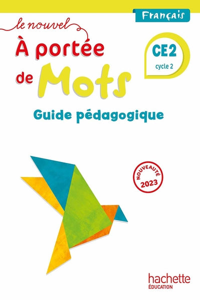 Le nouvel A portée de mots CE2 - Guide pédagogique