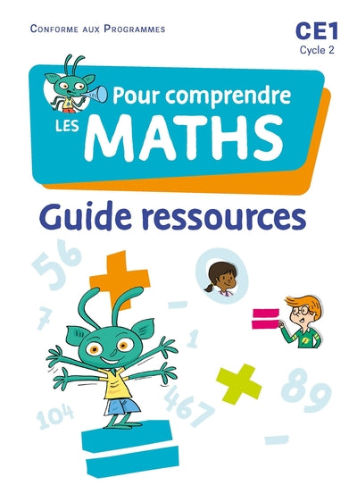 Pour comprendre les maths CE1 - Guide ressources