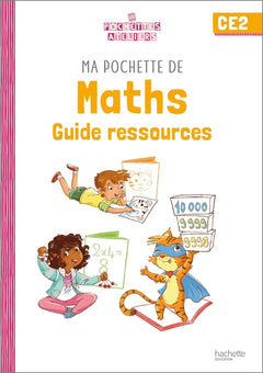 Ma pochette de maths CE2 - Les Pochettes Ateliers - Guide ressources