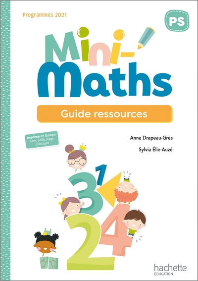 Mini-Maths Petite section - Guide ressources