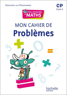 Pour comprendre les maths CP - Cahier de problèmes