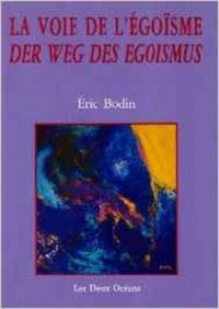 La voie de l'egoisme