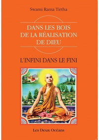 L'infini dans le fini - Dans les bois de la réalisation de dieu