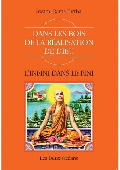 L'infini dans le fini - Dans les bois de la réalisation de dieu
