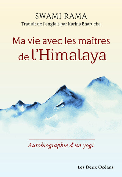 Ma vie avec les maîtres de l'Himalaya