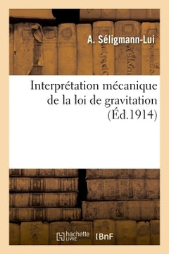 Interprétation mécanique de la loi de gravitation