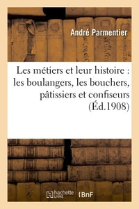 Les métiers et leur histoire
