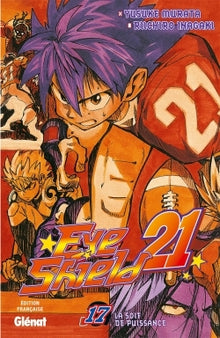 Eyeshield 21 - Tome 17: La soif de puissance