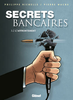 Secrets bancaires - L'affrontement