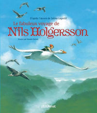 Le merveilleux voyage de Nils Holgersson à travers la Suède