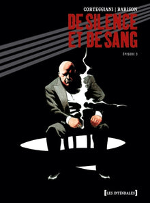 De silence et de sang - Intégrale, Tome 3