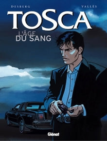 Tosca, tome 1 : L'Age du sang