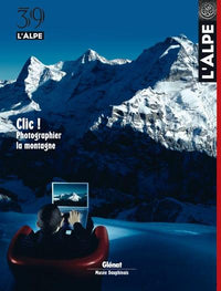L'Alpe 39 - Clic ! Photographier la montagne