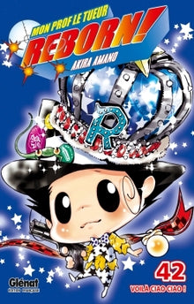 Reborn - Tome 42: Voilà Ciao Ciao !