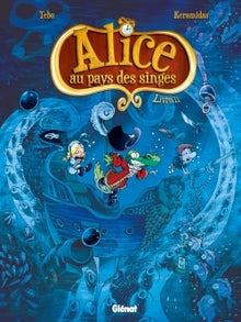 Alice au pays des singes - Livre II