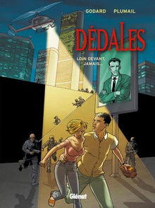 Dédales - Tome 02: Loin devant, jamais...