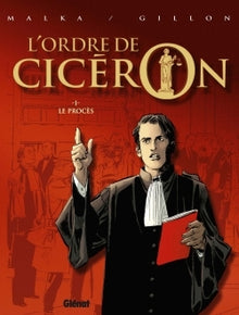 L'ordre de Cicéron - Le Procès