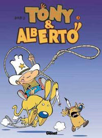 Tony et Alberto, tome 3
