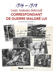 Louis Audouin-Dubreuil, correspondant de guerre malgré lui