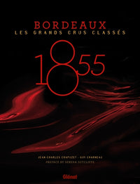 1855 - Bordeaux - Les Grands Crus Classés