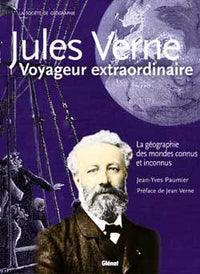 Jules Verne -  Voyageur extraordinaire