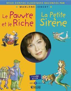 Le pauvre et le riche + La Petite Sirène