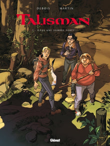 Talisman - Tome 02: Dans une sombre forêt