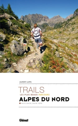 Les plus beaux trails des Alpes du Nord