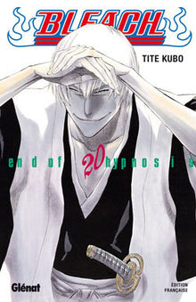Bleach - Tome 20: End of hypnosis