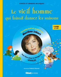 Le Vieil Homme qui faisait danser les saisons