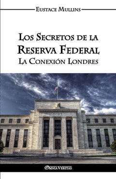 Los secretos de la Reserva Federal