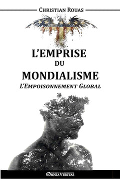 L'Emprise du Mondialisme V - L'Empoisonnement Global