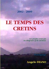 Le temps des crétins