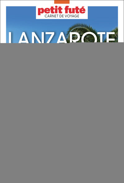 Guide Lanzarote 2025 Carnet Petit Futé