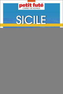 Guide Sicile 2025 Carnet Petit Futé
