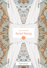 La Vie rêvée de Rachel Waring