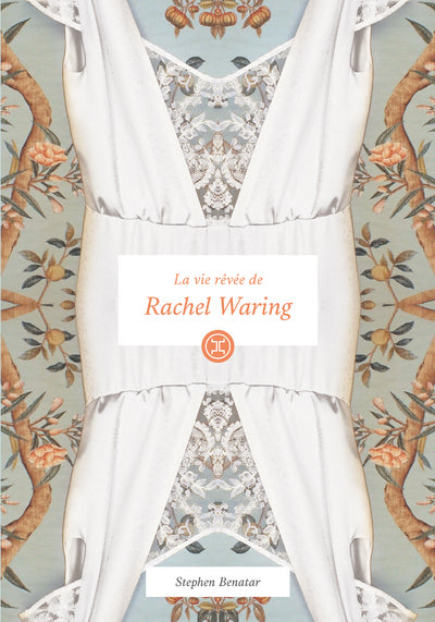 La Vie rêvée de Rachel Waring