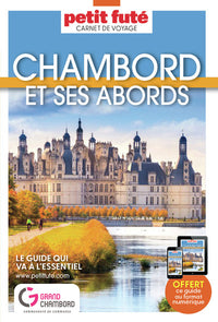 Guide Chambord et ses abords 2025/2026 Carnet Petit Futé