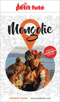 Guide Mongolie 2025/2026 Petit Futé
