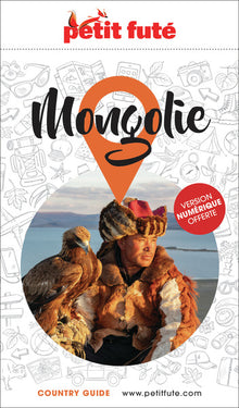 Guide Mongolie 2025/2026 Petit Futé